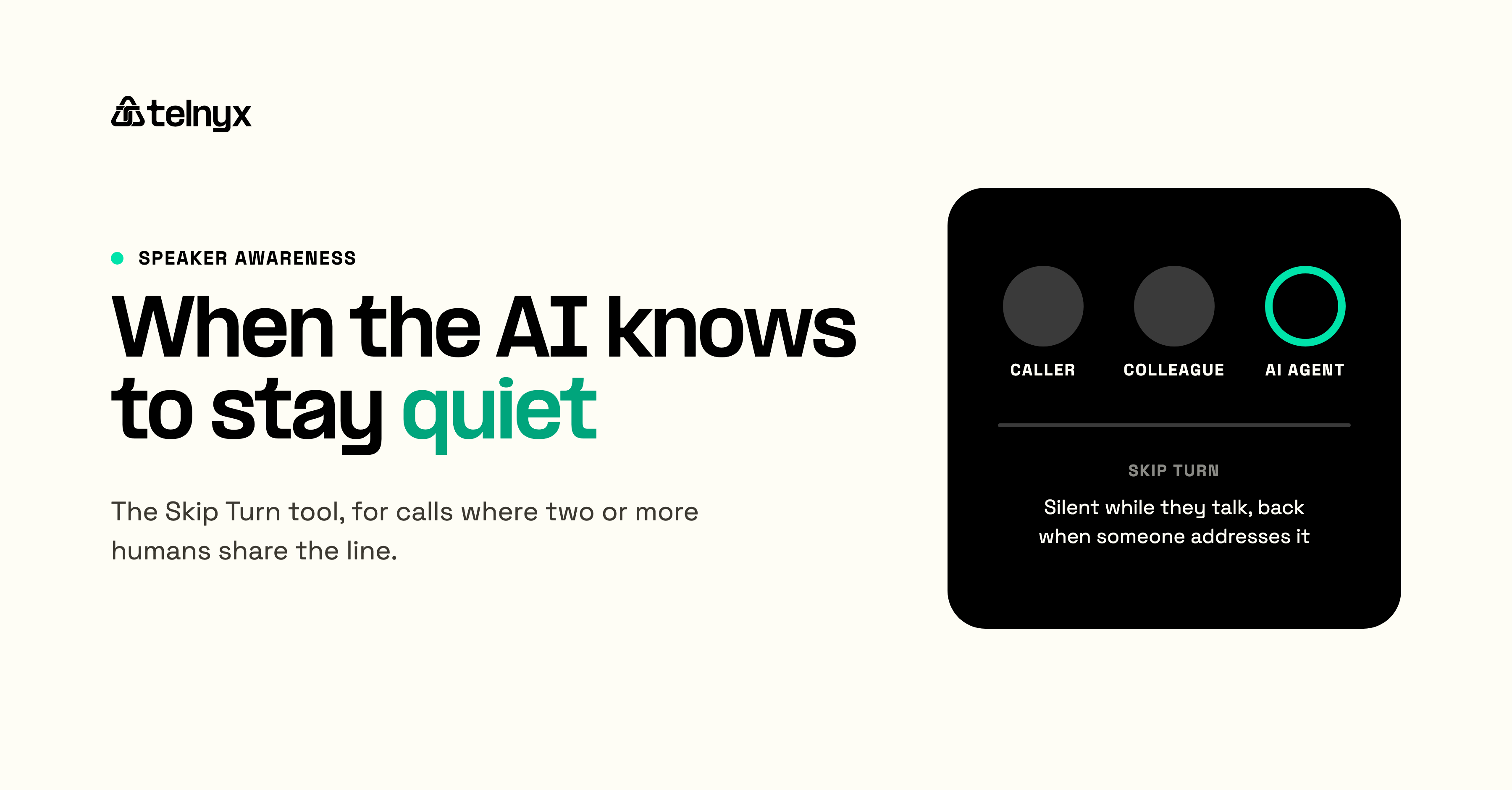 Caller, colleague, and AI agent on one call, with the AI silent until someone addresses it